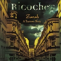 Ricochet-Zarah-egy Teartown történet [CD]