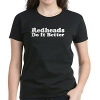 CafePress-a Vörös Hajúak jobban csinálják a női sötét pólót - női sötét póló